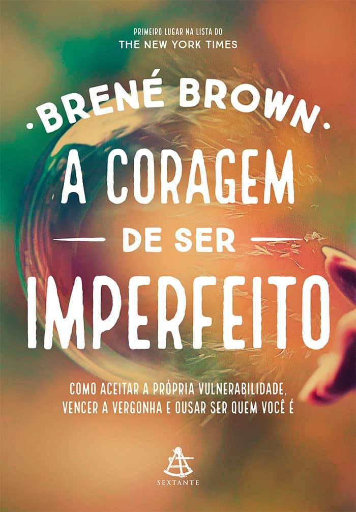 Livro a A coragem de ser imperfeito, de Brené Brown