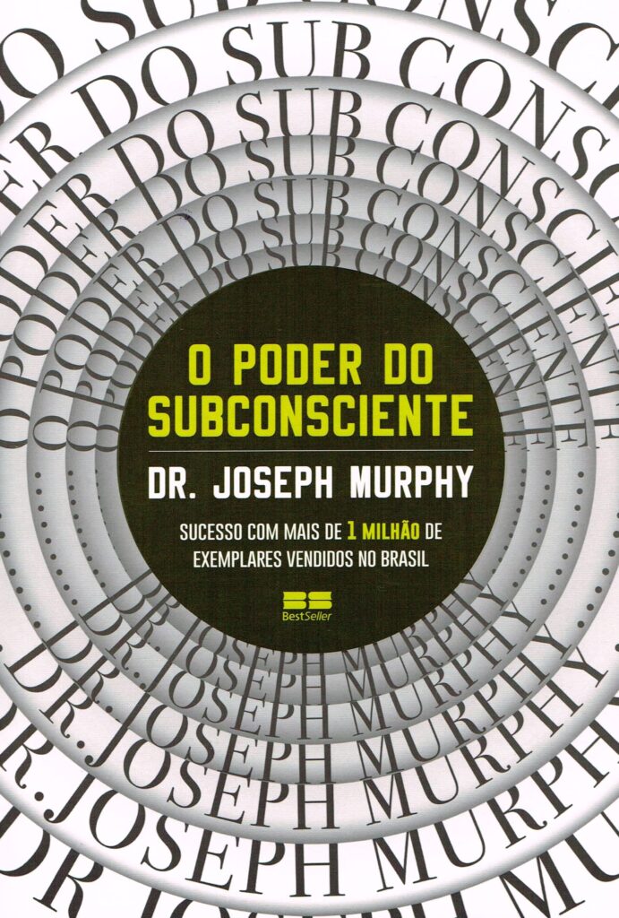 Livro O poder do subconsciente do autor Joseph Murphy